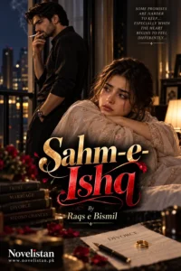 Sahm-e-Ishq Urdu Novel – Emotional Marriage and Romantic Love Story